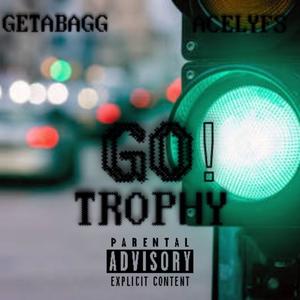 GO! (feat. Getabagg & AceLYFS) (Explicit)