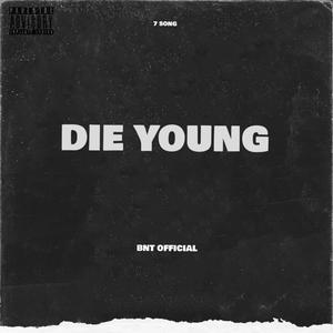 Die young (Explicit)