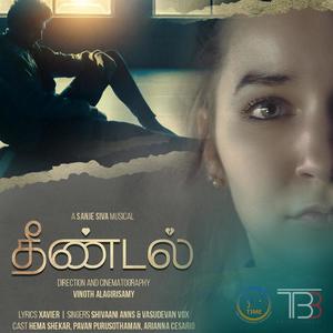 Theendal(feat. Shivaani Anns & Vasudevan Vox)