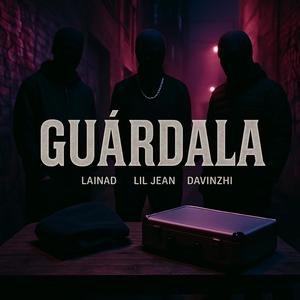 GUÁRDALA (Explicit)