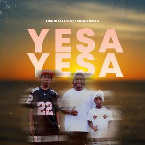 Yesa yesa (feat. Enock Bella)