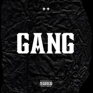 GANG (Explicit)