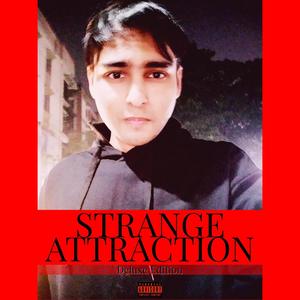 Strange Attraction (Deluxe) [Explicit]