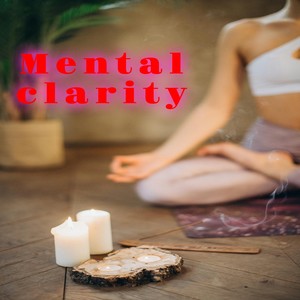 Mental clarity