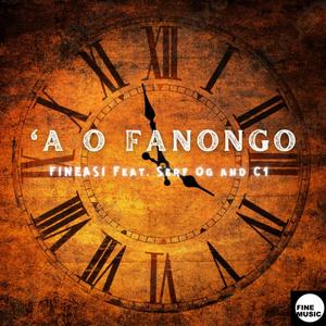 A O Fanongo(feat. Serf OG & C1)