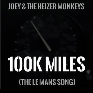 100K Miles(The Le Mans Song)