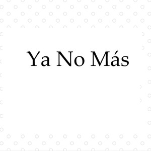 Ya No Más(Acústico)