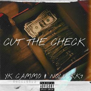 Cut The Check F (feat. NOLUCKK7) (Explicit)
