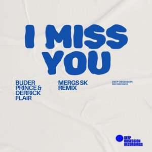 I Miss You (Mergs Sk Remix)