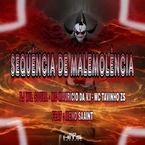 Sêquência De Malemolência (Explicit)