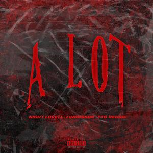 A Lot (Explicit)