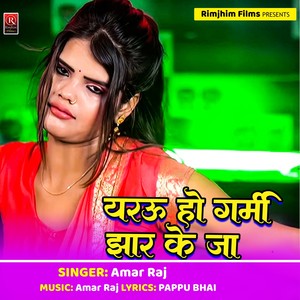 Yarau Ho Garmi Jhar Ke Ja