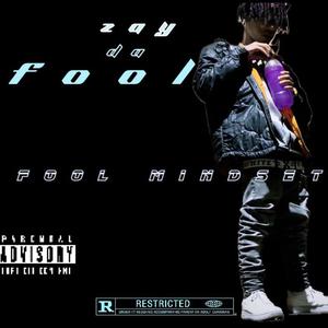 Fool Mindset (Explicit)