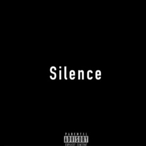 Silence (Explicit)