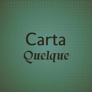 Carta Quelque