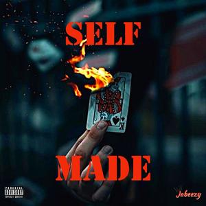 SELF MADE (Explicit)