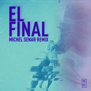 El final (Michel Senar Remix)
