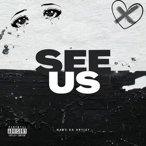 See Us (Explicit)