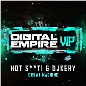 Hot **** &DJKery - Growl Machine (M&W Remix)