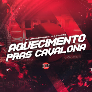 Aquecimento Pras Cavalona (Explicit)