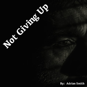 Not Giving Up