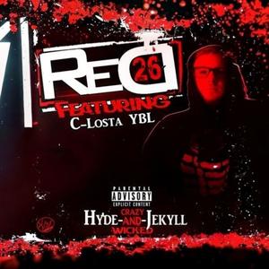 Crazy And Wicked (feat. C-Losta YBL) (Explicit)