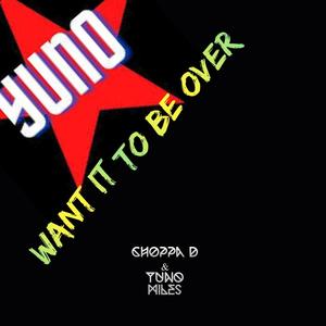 Want It To Be Over (feat. Yuno Miles) (Sped Up) (Explicit)