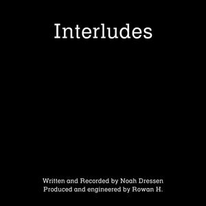 Interludes (feat. Rowan H.) [Explicit]