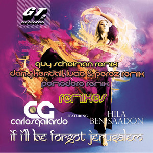 If I'll Be Forgot Jerusalem (Dany Kendall|lucio & Chema Perez)