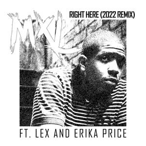 Right Here (2022 Remix) (feat. Lexus & Erika Price) [Explicit]