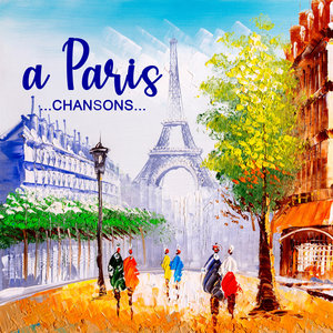 a Paris...Chansons... (Explicit)