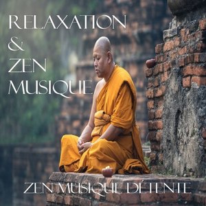 Relaxation & Zen Musique