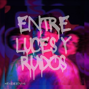 Entre Luces y Ruidos