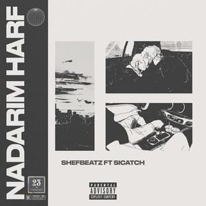 Nadarim Harf (feat. Sicatch) [Explicit]