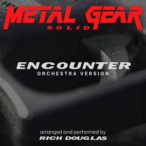 Encounter - from Metal Gear Solid (Orchestra Version)