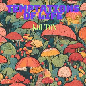 Temptations of Life (Explicit)