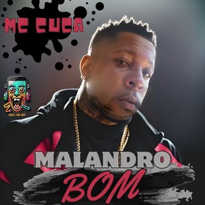 Malandro Bom