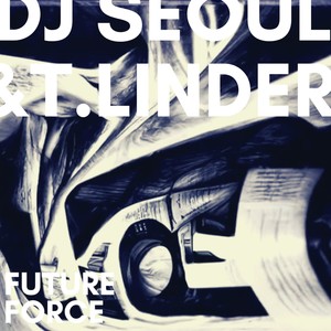 Future Force (feat. T.Linder) [Special Mix]