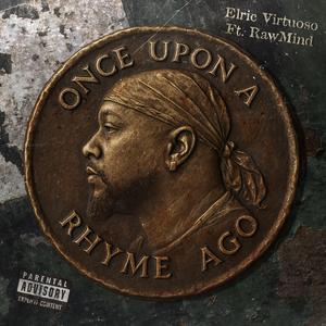 Once Upon A Rhyme Ago (feat. RawMind) (Explicit)
