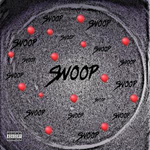 Swoop (Explicit)