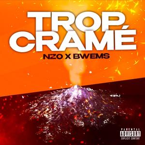 Trop cramé (feat. Bwems) [Explicit]