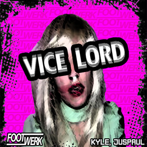 Vice Lord(feat. Kyle & JusPaul)