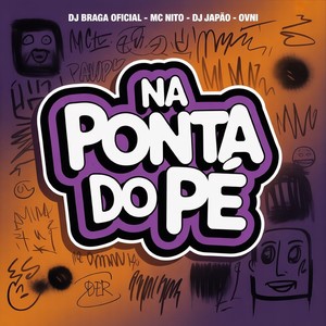 Na Ponta do Pé (Explicit)