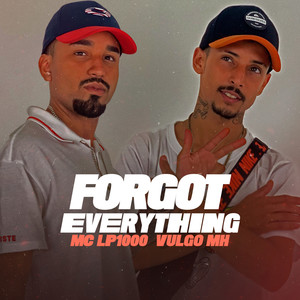 Forgot Everything