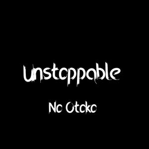 Unstoppable (feat. Nutella & Ian I-Cee) (Explicit)