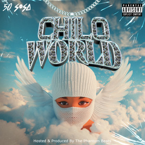 Chilo World (Explicit)