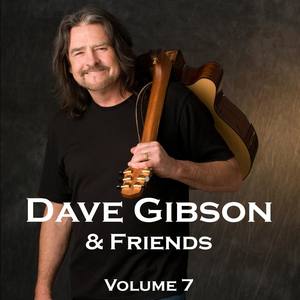 Dave Gibson & Friends, Volume 7