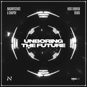 Unboring The Future (Nick Endhem Remix)