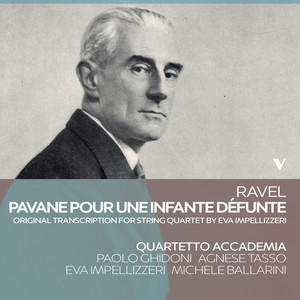 Ravel: Pavane pour une infante défunte, M. 19 (Transcr. E. Impellizzeri for String Quartet)