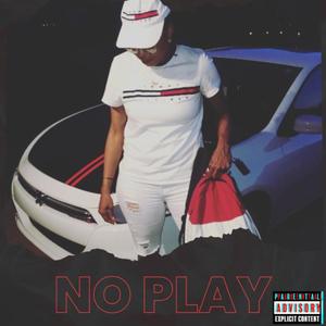 NO PLAY (Explicit)